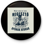 printfashion Néhány ember úgy szólít, hegesztő - Kitűző, hűtőmágnes - Fekete (6396917)