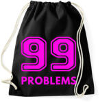 printfashion 99 PROBLEMS - Sportzsák, Tornazsák - Fekete (2221353)