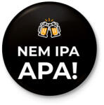 printfashion NEM IPA, APA - Kitűző, hűtőmágnes - Fekete (10919568)