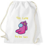 printfashion Among us Too cute to be sus - Sportzsák, Tornazsák - Fehér (4141347)