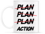 printfashion Plan, plan, plan, action - Bögre - Fehér (7291879)