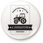printfashion Traktor mester - A legnagyobb - Kitűző, hűtőmágnes - Fehér (6598285)