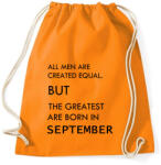 printfashion Minden ember egyenlő, de a legjobbak akik szeptemberben születtek - Sportzsák, Tornazsák - Narancssárga (1413493)