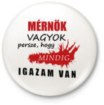 printfashion Mérnök vagyok. . . - Kitűző, hűtőmágnes - Fehér (16287377)