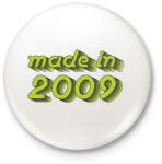 printfashion made-in-2009-green-grey - Kitűző, hűtőmágnes - Fehér (3076266)