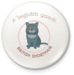 printfashion A legjobb gazdi - British shorthair - Kitűző, hűtőmágnes - Fehér (6305016)