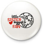 printfashion Little sister biggest fan - Kitűző, hűtőmágnes - Fehér (4952652)