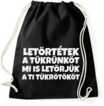 printfashion LETÖRTÉTEK A TÜKRÜNKÖT - Sportzsák, Tornazsák - Fekete (10834912)
