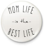 printfashion mom life is best life - Kitűző, hűtőmágnes - Fehér (6975104)