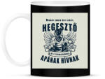 printfashion Néhány ember úgy szólít, hegesztő - Bögre - Fekete (6396707)