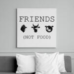 printfashion FRIENDS, NOT FOOD. - Vászonkép - Fehér (6621543)