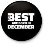 printfashion The Best are born in december - Kitűző, hűtőmágnes - Fekete (5430049)