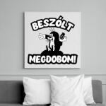 printfashion Beszólt megdobom! - Vászonkép - Fehér (6638107)