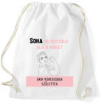 printfashion Soha ne becsüld alá a nőket akik - Sportzsák, Tornazsák - Fehér (6235876)