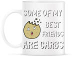 printfashion Some of my best friends are carbs - Bögre - Fehér (2467836)