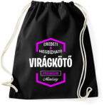 printfashion Virágkötő prémium minőség - Sportzsák, Tornazsák - Fekete (1466368)