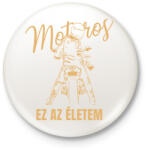 printfashion Motoros ez az életem póló - Kitűző, hűtőmágnes - Fehér (9396378)
