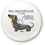 printfashion My dachshund is a little ANGEL" - Kitűző, hűtőmágnes - Fehér (13413345)