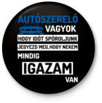 printfashion AUTÓSZERELŐ VAGYOK. . . - Kitűző, hűtőmágnes - Fekete (12088114)