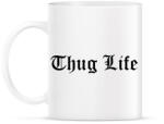 printfashion Thug Life - Bögre - Fehér (789878)