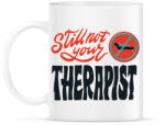 printfashion Terapeuta - nem vagyok a terapeutád - Bögre - Fehér (5623927)