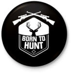 printfashion Born to hunt - Kitűző, hűtőmágnes - Fekete (3098041)
