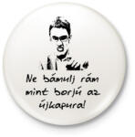 printfashion ne bámulj rám - Kitűző, hűtőmágnes - Fehér (3081076)