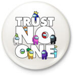 printfashion Trust NO one! - Kitűző, hűtőmágnes - Fehér (4613467)