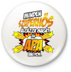 printfashion Szuperhős apa - Kitűző, hűtőmágnes - Fehér (5384346)