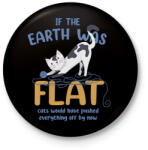 printfashion If the Earth was flat - Kitűző, hűtőmágnes - Fekete (7331409)