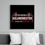 printfashion Én vagyok a Kalandmester. Az lesz, amit én mondok! - Vászonkép - Fekete (6653629)