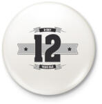 printfashion b-day-12-dark-lightgrey - Kitűző, hűtőmágnes - Fehér (3076363)
