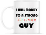 printfashion Egy erős szeptemberi pasihoz fogok hozzá menni - Bögre - Fehér (1411835)