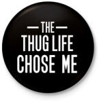 printfashion Thug Life - Kitűző, hűtőmágnes - Fekete (3097722)