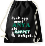 printfashion Anya, aki Rappet hallgat. - Sportzsák, Tornazsák - Fekete (2522519)