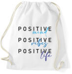 printfashion Positive mind Positive vibes Positive life - Sportzsák, Tornazsák - Fehér (16394276)