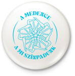 printfashion A mi színpadunk - Kitűző, hűtőmágnes - Fehér (15910859)