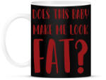 printfashion Does this baby make me look fat? - Bögre - Fekete (7055982)