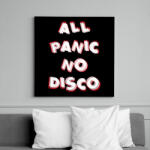 printfashion All panic no disco - Vászonkép - Fekete (12537857)