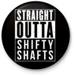 printfashion SHIFTY SHAFTS - Kitűző, hűtőmágnes - Fekete (3094795)