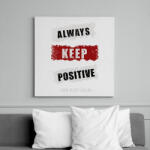 printfashion ALWAYS KEEP POSITIVE - Vászonkép - Fehér (6630165)
