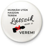 printfashion Munka után haszon terem - Kitűző, hűtőmágnes - Fehér (10344536)