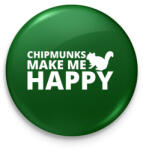 printfashion Chipmunks make me happy - Kitűző, hűtőmágnes - Sötétzöld (13430203)