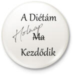 printfashion A diéta holnap kezdődik - Kitűző, hűtőmágnes - Fehér (3081032)