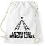 printfashion A Toyotám nélkül nem indulok el sehova - Sportzsák, Tornazsák - Fehér (14240845)
