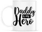 printfashion Daddy is my hero - Bögre - Fehér (2889672)