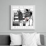 printfashion HOW TO CATCH A PREDATOR? - Vászonkép - Fehér (13932413)