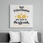 printfashion Az igazi hercegnők augusztusban születnek - Vászonkép - Fehér (6621774)