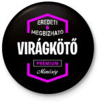 printfashion Virágkötő prémium minőség - Kitűző, hűtőmágnes - Fekete (3097158)
