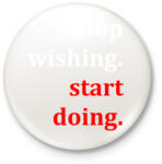 printfashion Kívánság helyett tegyél érte - Kitűző, hűtőmágnes - Fehér (3079495)